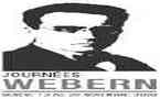 13 au 20 novembre > Genève : Journées Webern. Concerts, tables rondes, expositions.