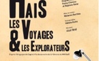 9 novembre au 7 décembre, le Théâtre des Marronniers accueille au sein de « l’espace compagnie invitée » la nouvelle création de la compagnie United Mégaphone : Je hais les voyages et les explorateurs