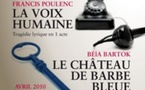 2, 4 et 6 avril 2010, La Voix humaine de F. Poulenc et Le Château de Barbe-Bleue de B. Bartòk à l'opéra-théâtre de Saint-Etienne