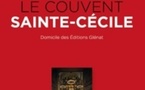 Le Couvent Sainte-Cécile, siège des éditions Glénat, par Béatrice Méténier, Ed Glénat