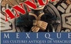 Exposition Mexique : Les cultures antiques de Véracruz au Musée gallo-romain de Saint-Romain-en-Gal - Vienne, du 18 février au 28 août 2011. 