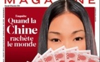 Quand la Chine rachète le monde. Par Ghislain de Montalembert et Sophie Roquelle. Figaro Magazine du samedi 29 janvier 2011