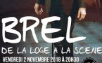 Marseille, Théâtre Toursky : Brel de la loge à la scène, par Bernard Bruel, le 2 novembre 2018 à 20h30
