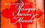 1ères Rencontres des musiques sacrées du monde, à Grasse (06), du 15 au 19 avril 2011