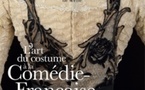 Exposition « L’art du costume à la Comédie-Française », Centre national du costume de scène, Moulins du 11 juin au 31 décembre 2011