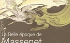 La Belle époque de Massenet, expositions à la Bibliothèque nationale de France et l’Opéra national de Paris du 14 décembre 2011 au 13 mai 2012