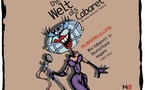 Le monde, un cabaret ; les débuts du cabaret en Allemagne 1901-1916, Goethe Institut, Lyon, du 8 mars au 13 avril 2012