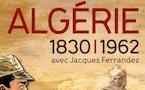 Algérie 1830-1962. Avec Jacques Ferrandez, au musée de l’Armée, Hôtel des Invalides ‐ Paris, du 16 mai au 29 juillet 2012