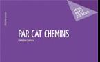 Par cat chemins, de Christine Lacroix, Mon Petit Editeur