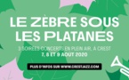 Le Zèbre sous les platanes, Crest (26) du 7 au 9 août 2020