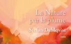 La Nature par la plume, de Stefan Dahlqvist, édition du Panthéon