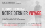 Avignon, Théatre Transversal : Bernard Giraudeau, Notre Dernier Voyage. Jusqu'au 31 Octobre 2020 à 18h30