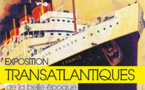 Transatlantiques, de la Belle époque aux Années folles, Le Point de Vue, Deauville, du 23 mars au 1er mai 2013