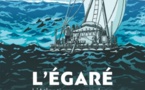 L'Égaré. L'Atlantique en radeau. De Ryan Barnett et Dmitry Bondarenko, Editions Glénat