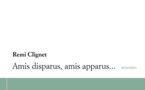 Amis disparus, amis apparus… de Remi Clignet, Éditions du Panthéon