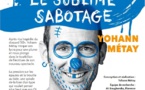 Tournon, Festival des Humoristes 2021 : Yohann Métay "Sublime sabotage" le 25 août au Théâtre Jaxques Bodoin, à 20h30