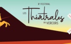 6e édition du festival des Théâtrales du Vercors à Lans-en-Vercors, Villard-de-Lans, Méaudre, du 24 au 26 septembre 2021