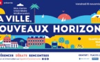 Nice. « La Ville, Nouveaux Horizons ». Un forum pour penser la ville de demain