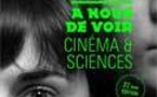 Festival A NOUS DE VOIR - Cinéma et Sciences du 21 novembre au 1er décembre 2013 au théâtre de la Renaissance, Oullins