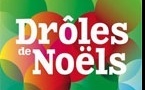 10e édition de Drôles de Noëls en Arles du 21 au 24 décembre 2013
