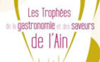 Les Trophées de la Gastronomie et des Saveurs de l’Ain lundi 2 décembre 2013, Ainterexpo à Bourg-en-Bresse