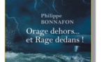 Orage dehors... et Rage dedans ! de Philippe Bonnafon, Editions Jets d'Encre
