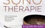 La Sonothérapie. Le guide du soin par les sons, de Catherine Darbord, Éditions Courrier du Livre