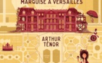 Aurore, marquise à Versailles, de Arthur Ténor, Scrineo