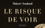 Le Risque de voir, de Thierry Soulard - Les Editions du Cerf