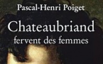 « Chateaubriand fervent des femmes », par Pascal-Henri Poiget - AlterPublishing