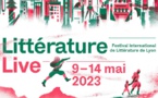 Festival international de littérature de Lyon. Littérature Live 2023 - 9 - 14 mai 2023
