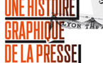 Scoop : une histoire graphique de la presse, Musée de l'Imprimerie, Lyon, jusq'au 31 janvier 2016