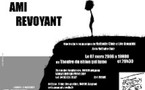 Théâtre, Avignon : Ami revoyant. Théâtre du Chien qui fume. 7 mars, 19h et 20h30