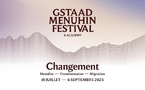 69e Gstaad Menuhin Festival &amp; Academy du 18.07 au 06.09 2025