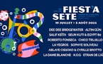 FESTIVAL FIEST'A SÈTE,  28ème édition du 19 juillet au 3 août 2025
