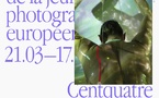 Paris, Centquatre : « Circulation(s) ». Festival de la jeune photographie européenne du 21 mars au 17 mai 2026