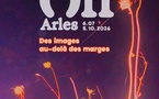 Arles, Festival OFF Arles : « Des images, au-delà des marges » - 3e édition du 6 juillet au 5 octobre 2026