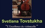 Ailhon (07) : Svetlana Tovstukha, l'excellence du violoncelle. Concert le 26 juin 228 à 17h