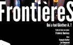 Festival Off Avignon, espace Alya : « FrontièreS / Qui a tué Günther A. ? ». 21h35 (relâche le mercredi)
