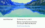 Adolf Reichel : Symphonies N°1 et N° 2. Premier enregistrement mondial. Étonnante découverte ! Schweizer Fonogramm