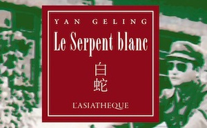 Le Serpent blanc, Yan Geling, Collection « Novella de Chine »