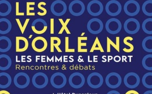 7ème édition des Voix d’Orléans sur le thème « Les Femmes et le sport ». 31 mars et 1er avril 2023