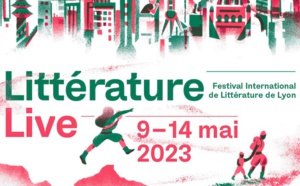 Festival international de littérature de Lyon. Littérature Live 2023 - 9 - 14 mai 2023