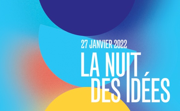 Paris, Collège de France : La Nuit des Idées. Une fête de la pensée à l’échelle mondiale. 27/1/2022