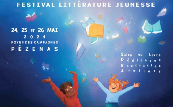 Pézenas. Festival Littérature Jeunesse. 25 et 26 mai 2024