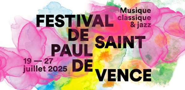 Festival de Saint-Paul de Vence, classique et jazz, du 19 juillet au 27 juillet 2025