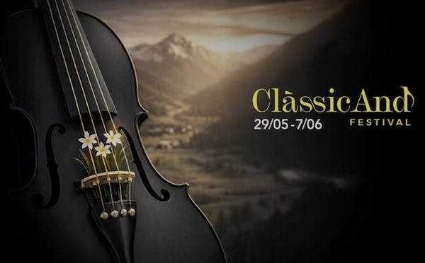 Andorre, festival ClàssicAnd : un programme inédit avec Elīna Garanča, la Compagnie de Nacho Duato et Fanny Ardant en tête d’affiche. 29 mai au 7 juin 2026
