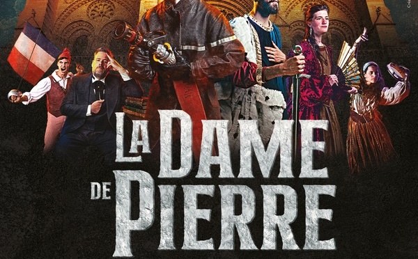 « La Dame de Pierre » au Dôme de Paris les 3, 4, 5, 6 et 7 juin 2026 et en tournée dans toute la France