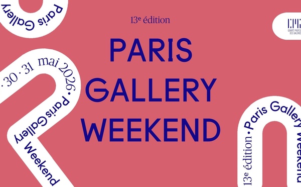 Paris Gallery Weekend 2026 du 29 au 31 mai 2026