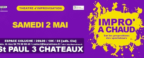 St Paul-3-Châteaux, Espace Coluche : Impro’A Chaud par la Cie L’IMPRODROME. Samedi 3 mai 26 à 20h30